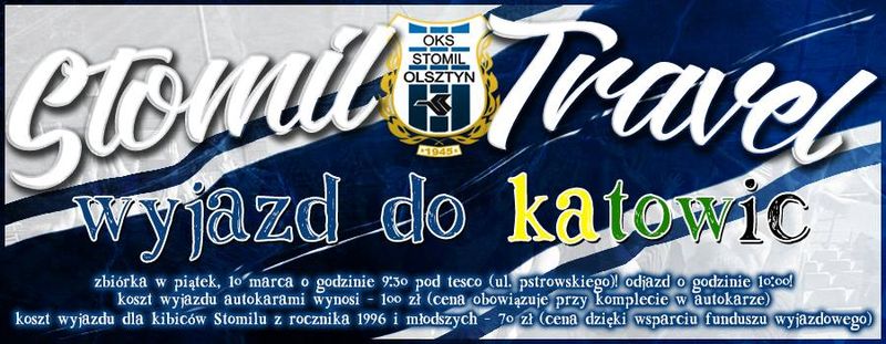 Jedziemy w piątek do Katowic!, fot. kibice.stomil.olsztyn.pl