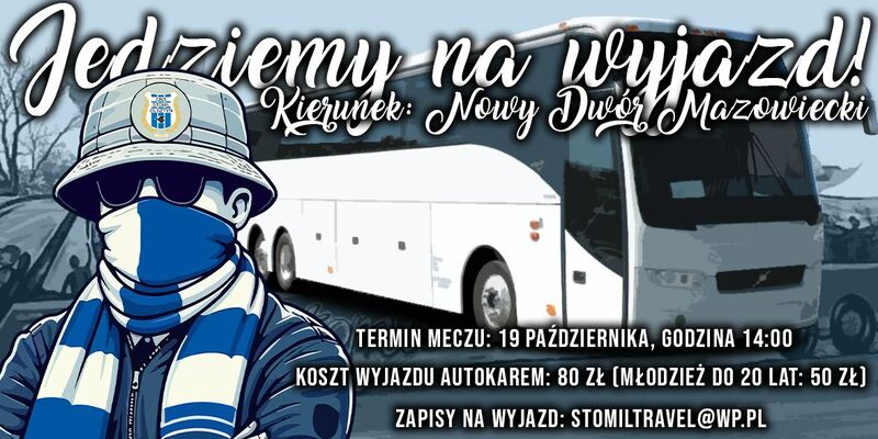 Wyjazd autokarowy do Nowego Dworu Mazowieckiego! Fot. kibice.stomil.olsztyn.pl