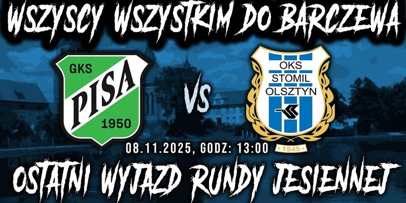 Wszyscy wszystkim do Barczewa na ostatni wyjazd w tym roku!