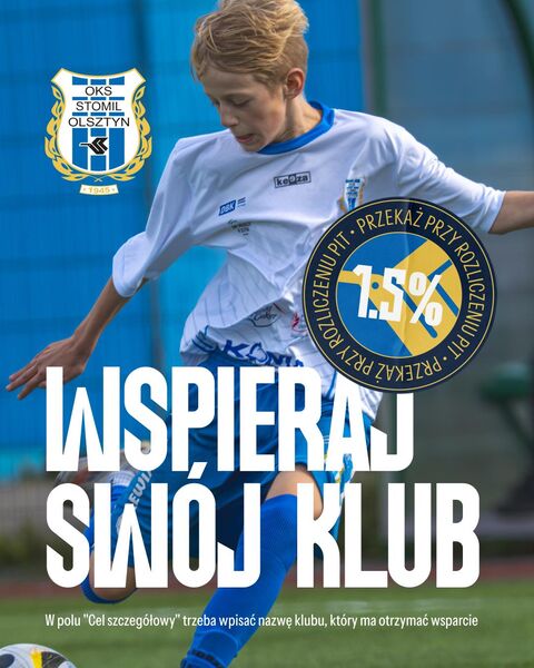Oddaj 1,5 procenta na Stomil Olsztyn!
