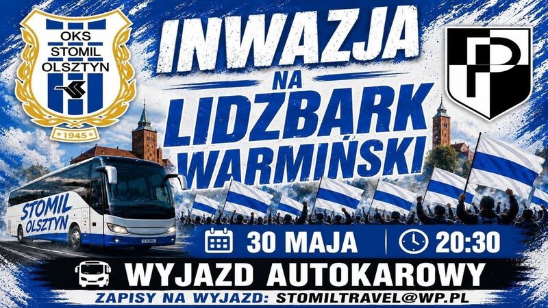 Wszyscy jedziemy do Lidzbark Warmińskiego! Fot. kibice.stomil.olsztyn.pl