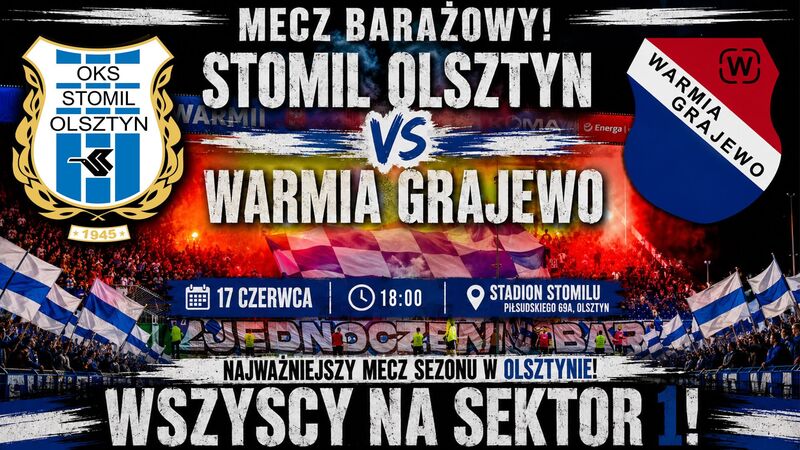 Ruszyła sprzedaż biletów na mecz Stomil Olsztyn - Warmia Grajewo. MOBILIZACJA!