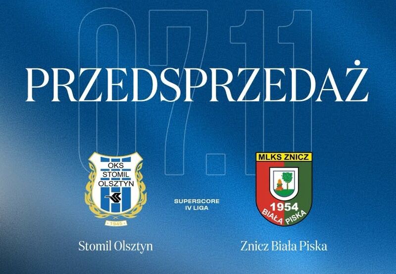 Przedsprzedaż biletów na mecz Stomil Olsztyn - Znicz Biała Piska. Bilet tylko 19,45 PLN!