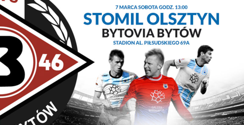 Plakat promujący mecz Stomil Olsztyn - Bytovia Bytów. Fot. stomilolsztyn.com