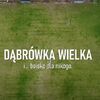 Dąbrówka Wielka i... boisko dla nikogo. WIDEO REPORTAŻ!